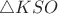 $\triangle KSO$