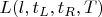 $L(l, t_L, t_R, T)$