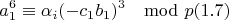 $$a_1^6\equiv \alpha_i(-c_1b_1)^3 \mod p (1.7)$$