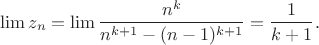 $$\lim  z_n=\lim \frac{n^{k}}{n^{k+1}-(n-1)^{k+1}}=\frac{1}{k+1}.$$