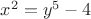 $x^2=y^5-4$