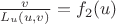 $\frac{v}{L_u(u, v)} = f_2(u)$
