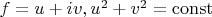 $f=u+iv, u^2+v^2=\operatorname{const}$