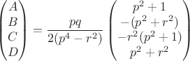 $$
\begin{pmatrix} A \\ B \\ C \\ D
\end{pmatrix} = \dfrac{pq}{2 (p^4 - r^2)} 
\begin{pmatrix} p^2 + 1 \\ - (p^2 + r^2) \\ - r^2 (p^2 + 1) \\ p^2 + r^2
\end{pmatrix}
$$