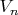 $V_{n}$