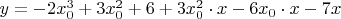 $y=-2x_{0}^{3}+3x_{0}^{2}+6+3x_{0}^{2} \cdot x - 6x_{0} \cdot x-7x$