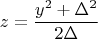 $$z=\frac{y^2+\Delta^2}{2\Delta}$$