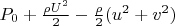 $P_0+\frac{\rho U^2}{2}-\frac{\rho}{2}(u^2+v^2)$