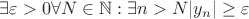 $\exists \varepsilon  > 0 \forall N \in \mathbb{N}: \exists n > N |y_n| \geq \varepsilon$
