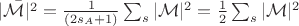 $\bar{|\mathcal{M}|^2}=\frac{1}{(2s_A+1)}\sum_{s}|\mathcal{M}|^2=\frac{1}{2}\sum_{s}|\mathcal{M}|^2$