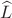 $\widehat{L}$