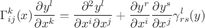 $$
\Gamma^k_{ij}(x)\frac{\partial y^l}{\partial x^k}=\frac{\partial^2 y^l}{\partial x^i\partial x^j} +\frac{\partial y^r}{\partial x^i}\frac{\partial y^s}{\partial x^j}\gamma^l_{rs}(y)
$$
