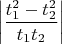$\left|\dfrac{t_1^2-t_2^2}{t_1{t_2}}\right|$