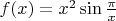 $f(x)= x^2\sin {\frac{\pi} {x}}$