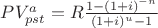 $PV_{pst}^{a}=R\frac{1-(1+i)^{-n}}{(1+i)^{u}-1}$