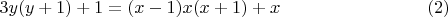 $$ 3y(y+1) + 1 = (x-1)x(x+1)+x       \eqno (2)         $$