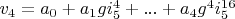 $v_4=a_0+a_1 g i_5^4+...+a_4 g^4 i_5^{16}$