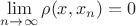 $\lim\limits_{n\to\infty}^{} \rho(x,x_n)=0$
