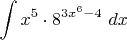 $\displaystyle \int x^{5}  \cdot 8^{3x^{6} -4} \, \, dx$