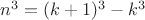 $n^3=(k+1)^3-k^3$