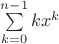 $\sum\limits_{k=0}^{n-1}k x^k$