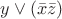 $y \vee ( \bar{x}  \bar{z})$