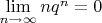 $\lim\limits_{n\to\infty} nq^n=0$