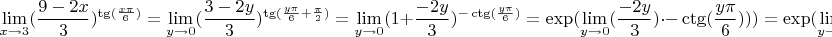 $$\lim_{x\to 3}(\frac {9-2x} {3})^{\tg(\frac {x\pi} {6})}=\lim_{y\to 0}(\frac {3-2y} {3})^{\tg(\frac {y\pi} {6}+\frac {\pi} {2})}=\lim_{y\to 0}(1+\frac {-2y} {3})^{-\ctg(\frac {y\pi} {6})}=\exp(\lim_{y\to 0}(\frac {-2y} {3})\cdot-\ctg(\frac {y\pi} {6})))=\exp(\lim_{y\to 0}(\frac {2y} {3\tg(\frac {y\pi} {6})}))=...$