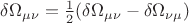 $\delta\Omega_{\mu\nu}=\tfrac{1}{2}(\delta\Omega_{\mu\nu}-\delta\Omega_{\nu\mu})$