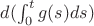 $d(\int ^t_0g(s)ds)$