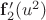 $\mathbf f'_2(u^2)$