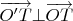 $\[\overrightarrow {O'T}  \bot \overrightarrow {OT} \]$
