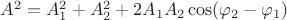 $\[{A^2} = A_1^2 + A_2^2 + 2{A_1}{A_2}\cos ({\varphi _2} - {\varphi _1})\]$