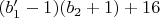 $(b'_1-1)(b_2+1)+16$