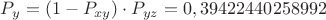 $P_y=(1-P_{xy}) \cdot P_{yz}=0,39422440258992$