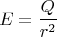 $$E=\frac{Q}{r^2}$$