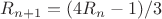 $R_{n+1}=(4R_n-1)/3$