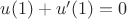 $u(1)+u'(1)=0$