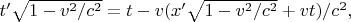 $t'\sqrt{1-v^2/c^2}=t-v(x'\sqrt{1-v^2/c^2}+vt)/c^2 ,$