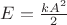 $E = \frac{kA^2}{2}$