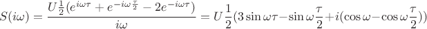 $$S(i\omega) =\frac{U\frac{1}{2}(e^{i\omega\tau}+e^{-i\omega\frac{\tau}{2}}-2e^{-i\omega\tau})}{i\omega}=U\frac{1}{2}(3\sin{\omega\tau}-\sin{\omega\frac{\tau}{2}}+i(\cos{\omega}-\cos{\omega\frac{\tau}{2}}) )$$
