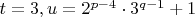 $t = 3, u = 2^{p-4} \cdot 3^{q-1} +1$