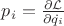 $ p_i = \frac{\partial \mathcal{L}}{\partial \dot{q_i}}$