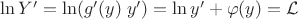 $\ln Y'=\ln(g'(y)\;y')=\ln y' +\varphi(y)=\mathcal{L}$