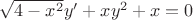 $\sqrt{4-x^2}y'+xy^2+x=0$