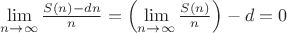 $\lim\limits_{n\to\infty}\frac{S(n)-dn}{n}=\left(\lim\limits_{n\to\infty}\frac{S(n)}{n}\right)-d=0$