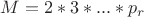 $M=2*3*...*p_r$