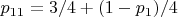 $p_{11}=3/4+(1-p_1)/4$