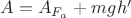 $\[A = {A_{{F_a}}} + mgh'\]$