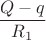 &\dfrac{Q-q}{R_1}&